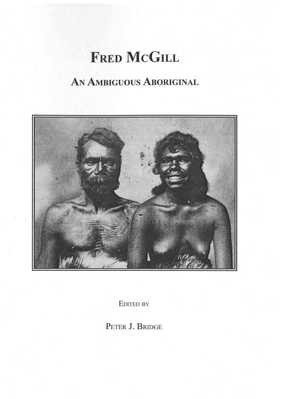 Fred McGill: An Ambiguous Aboriginal by Ed. by Peter J. Bridge